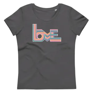 Love Stripes Bright - Women's Fitted Eco Tee