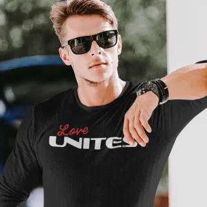 Love Unites Long Sleeve T-shirt or Hoodie
