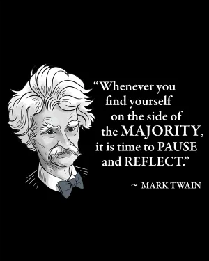 Mark Twain on the Majority - Men's Edition