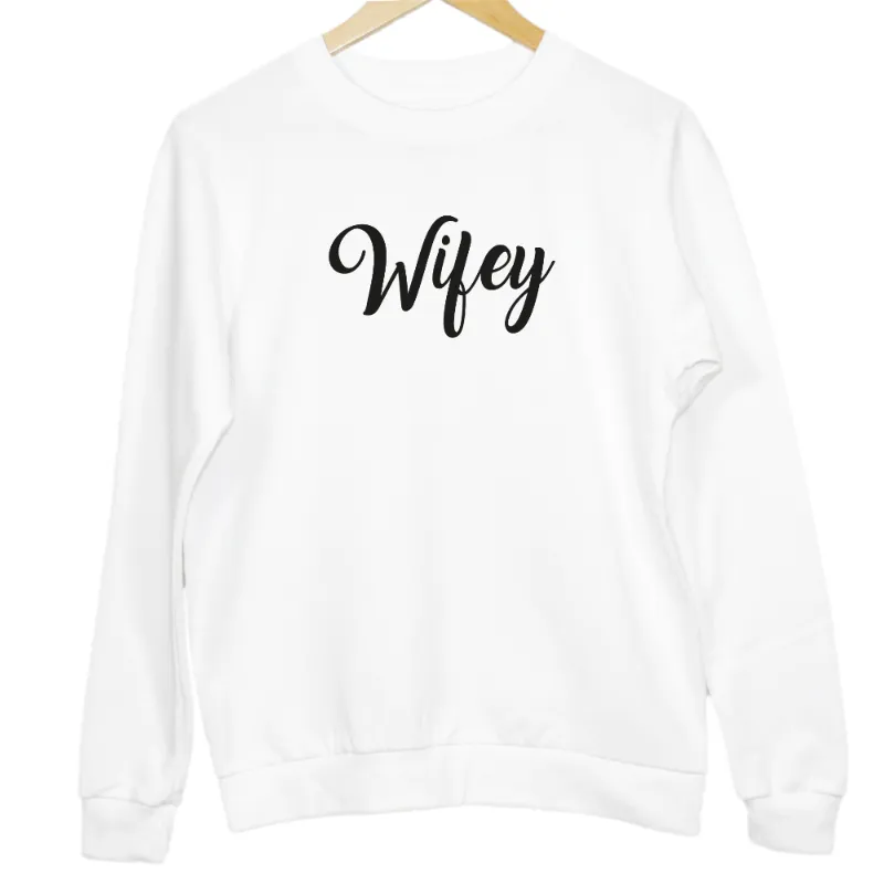 Matching Wifey and Hubby Sweatshirts
