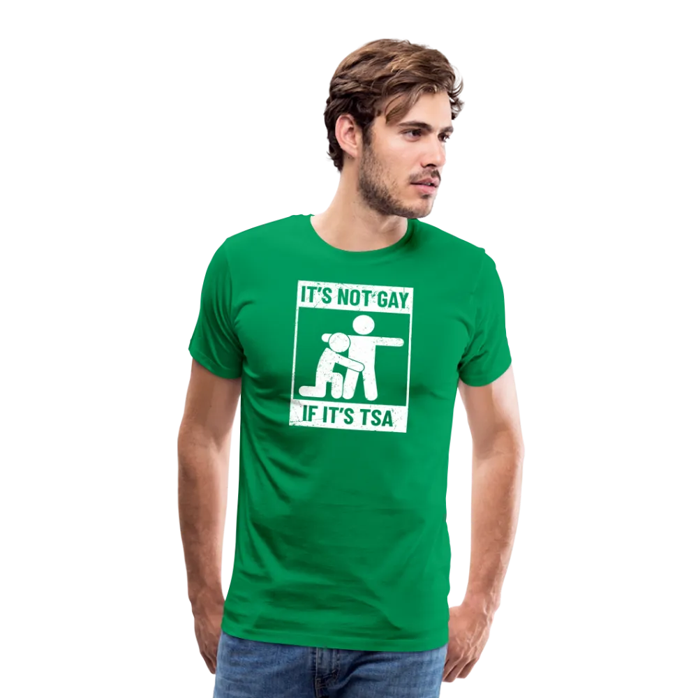 Men's 'Airport Chuckle' Premium Tee - It's Not Gay, If It's TSA
