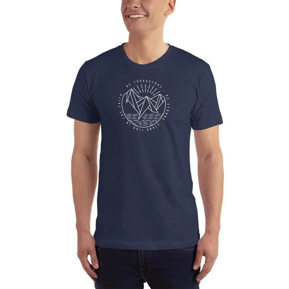 Men's Be Courageous, Be Strong, Stand Firm in the Faith Christian T-Shirt