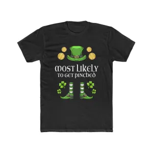 Most likely TO GET PINCHED Premium Unisex Shirt