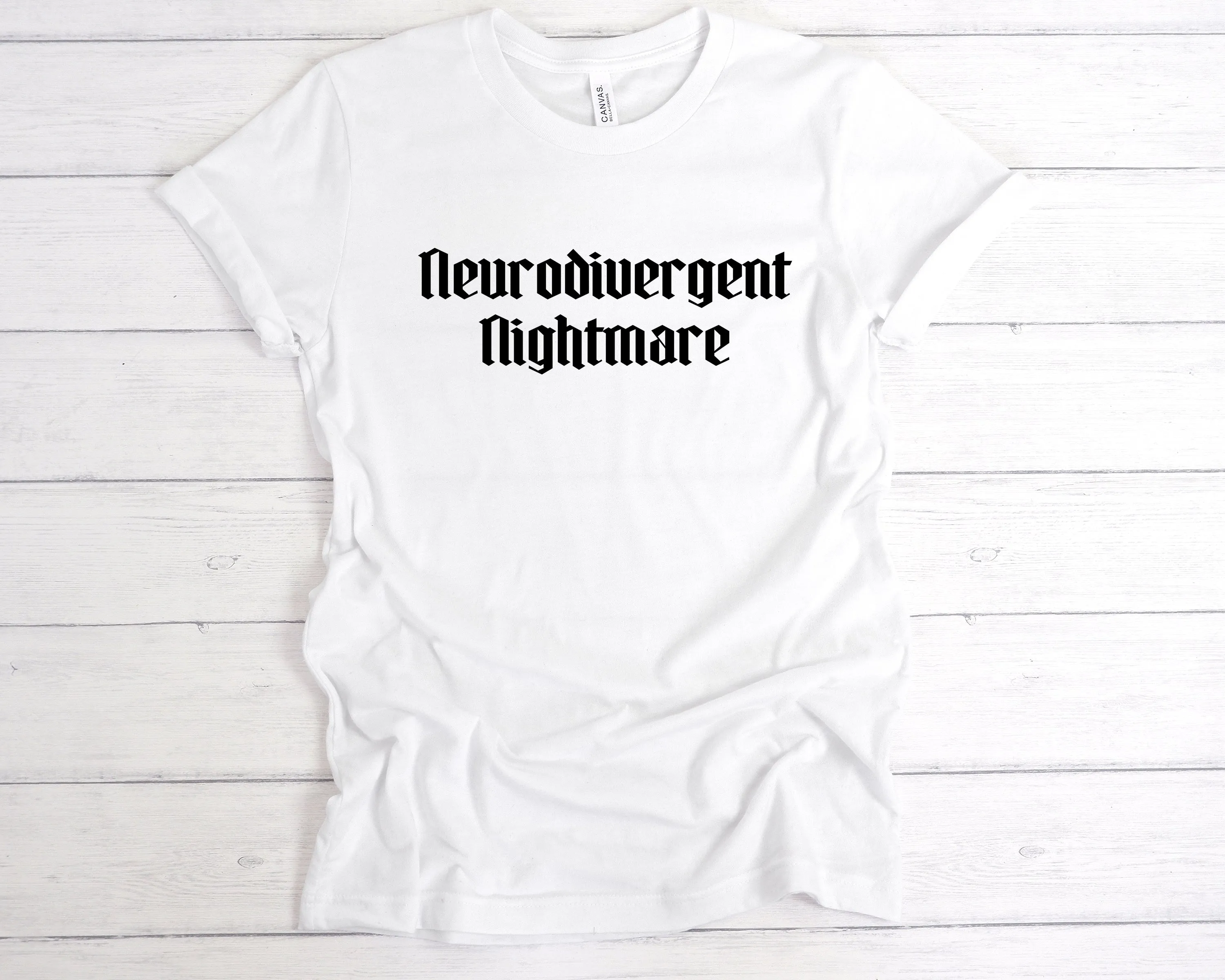 Neurodivergent Nightmare T-Shirt