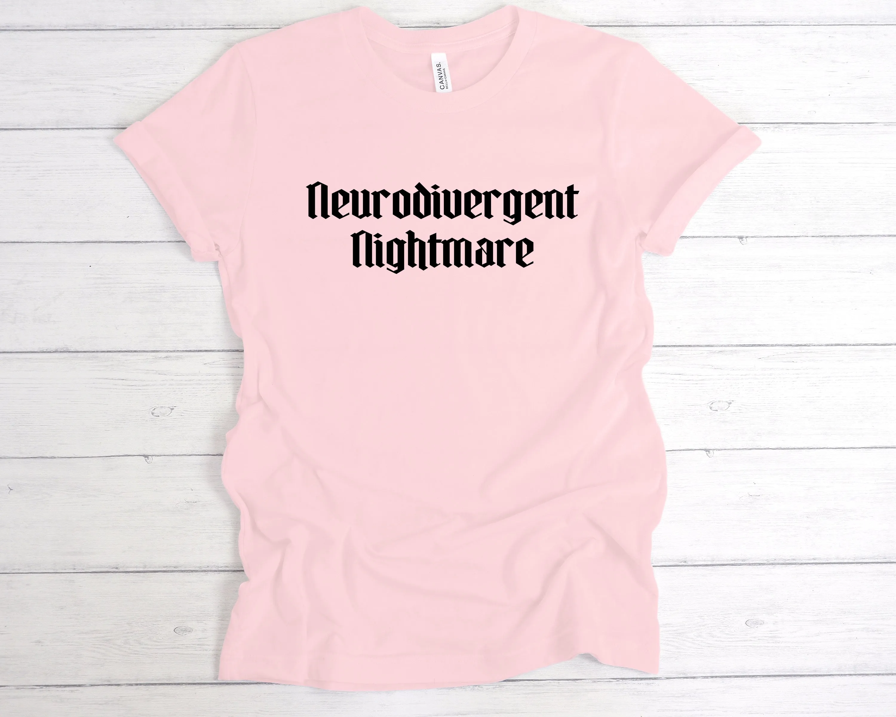 Neurodivergent Nightmare T-Shirt