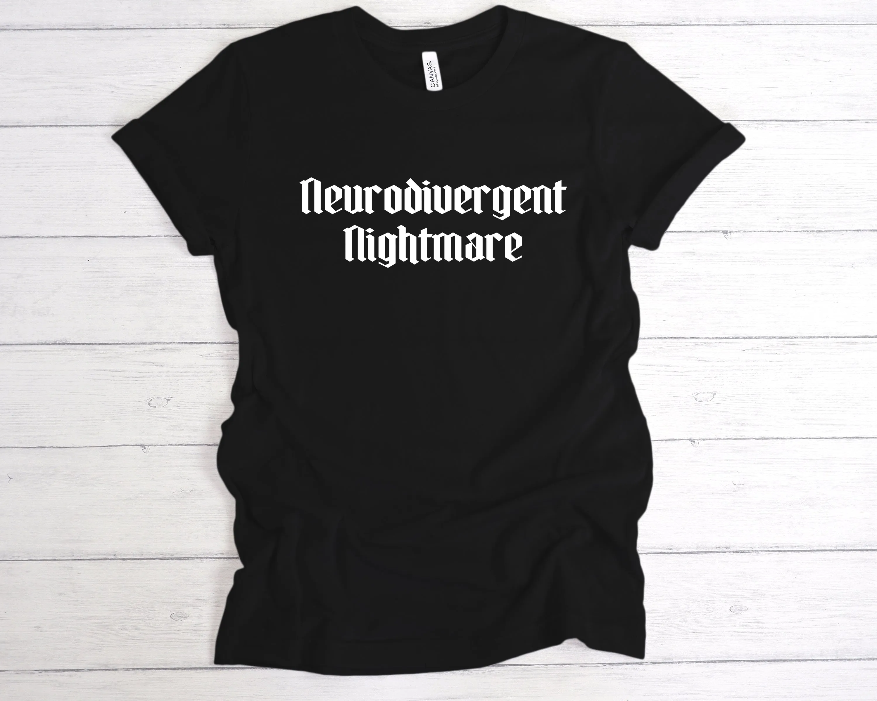 Neurodivergent Nightmare T-Shirt