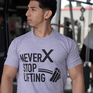 NEVER STOP LIFTING - T-SHIRT - SPORT GREY