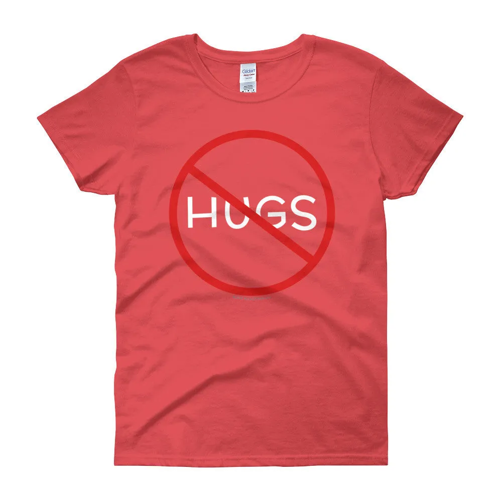 No Hugs Personal Fitted Neck T-Shirt