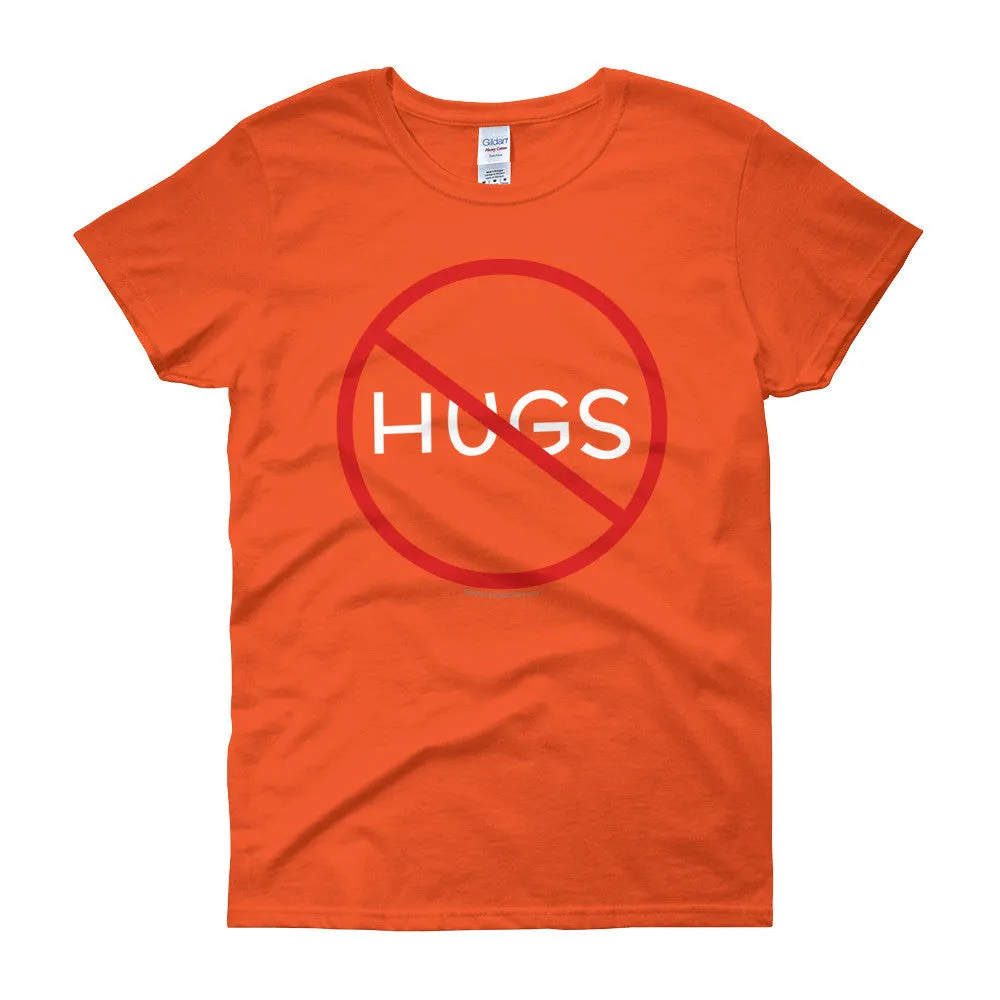 No Hugs Personal Fitted Neck T-Shirt