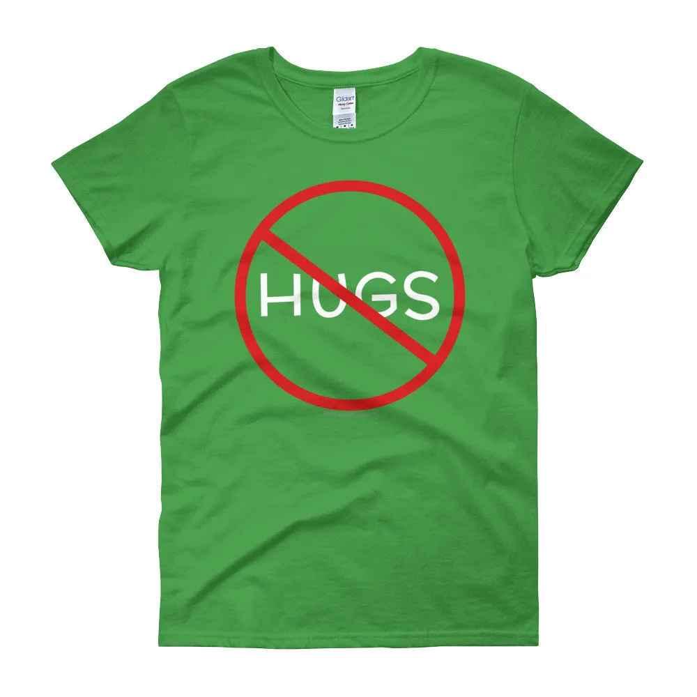No Hugs Personal Fitted Neck T-Shirt