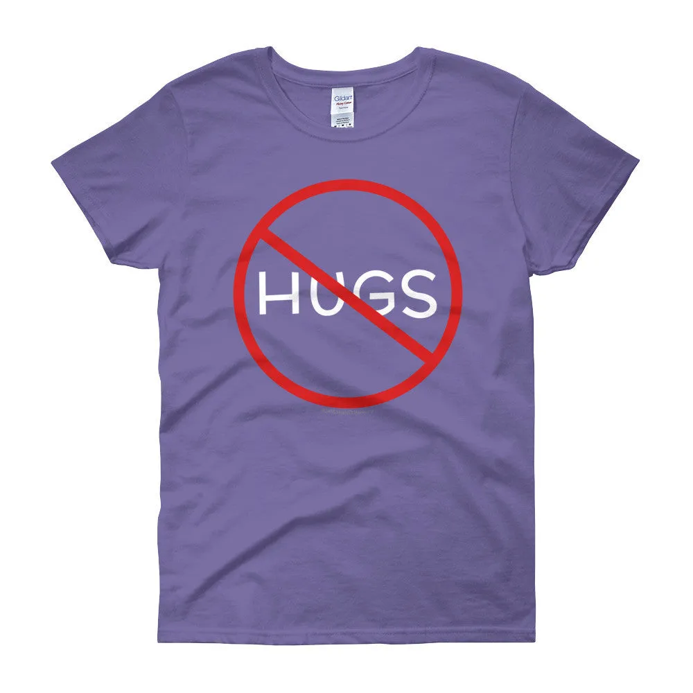 No Hugs Personal Fitted Neck T-Shirt