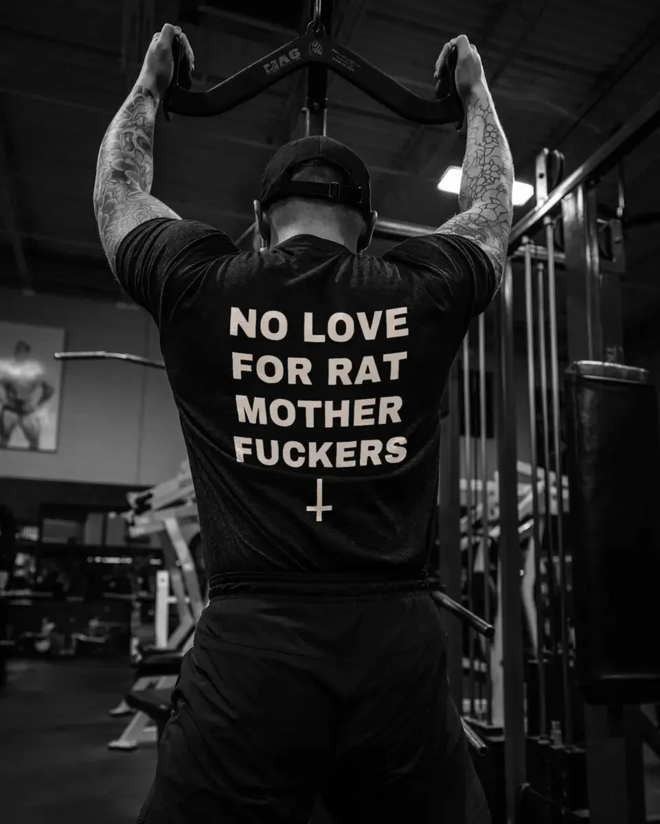 No love for rat  mother fuckers Print Men's T-shirt