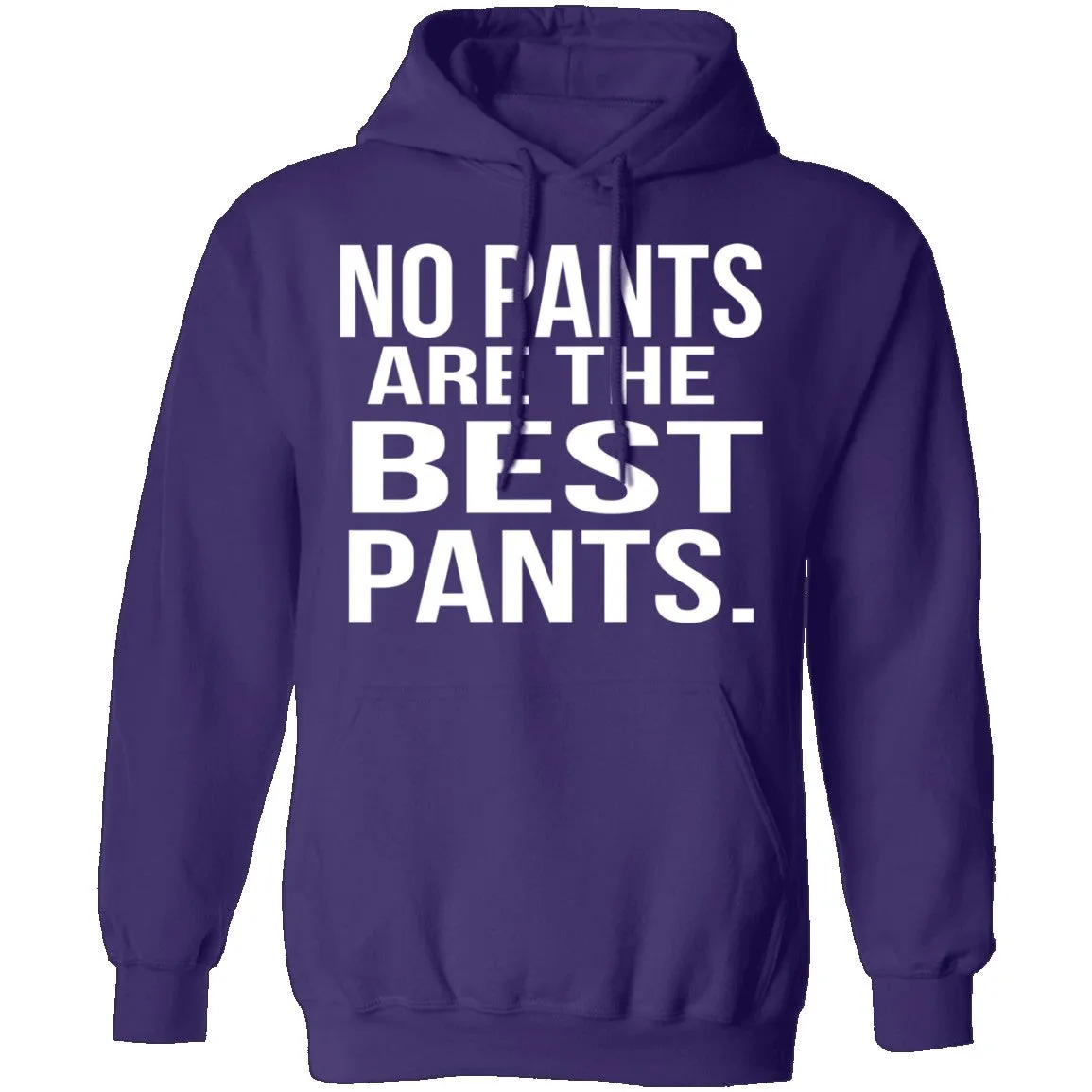 No Pants Are The Best Pants T-Shirt