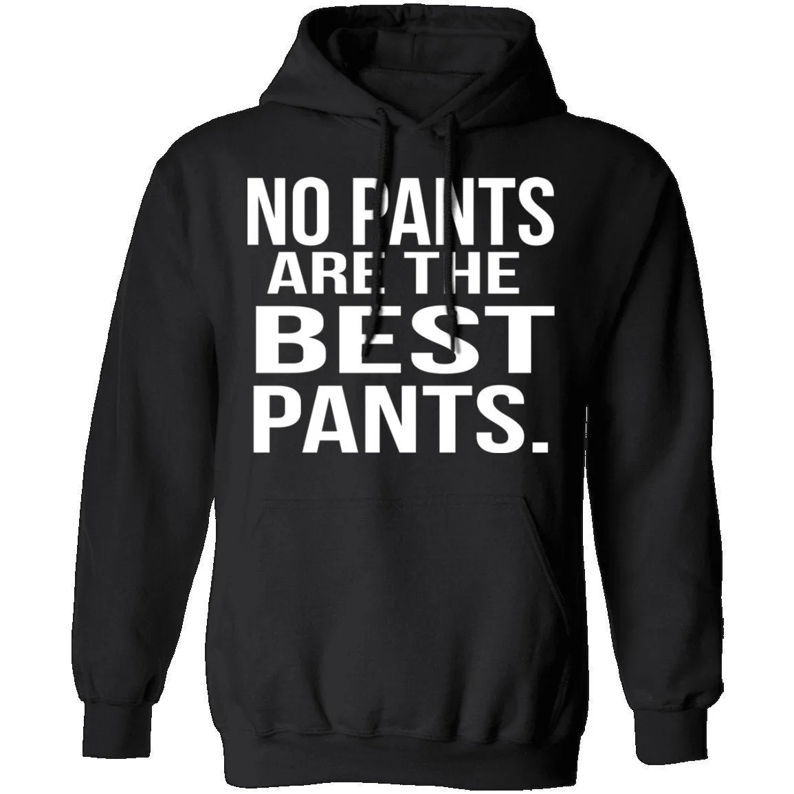 No Pants Are The Best Pants T-Shirt