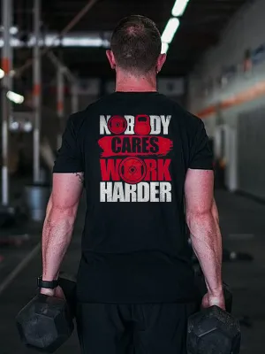 Nobody Cares Work Harder Printed Men's T-shirt
