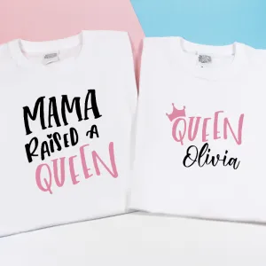 Personalised Mama Raised A Queen and Her Queen Matching T-shirts Set