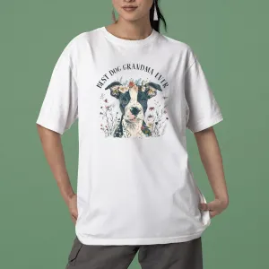 Pit Pull Dog T-shirt, Pet Lover Shirt, Dog Lover Shirt, Best Dog Grandma Ever T-Shirt, Dog Owner Shirt, Gift For Dog Grandma, Funny Dog Shirts, Women Dog T-Shirt, Mother's Day Gift, Dog Lover Wife Gifts, Dog Shirt
