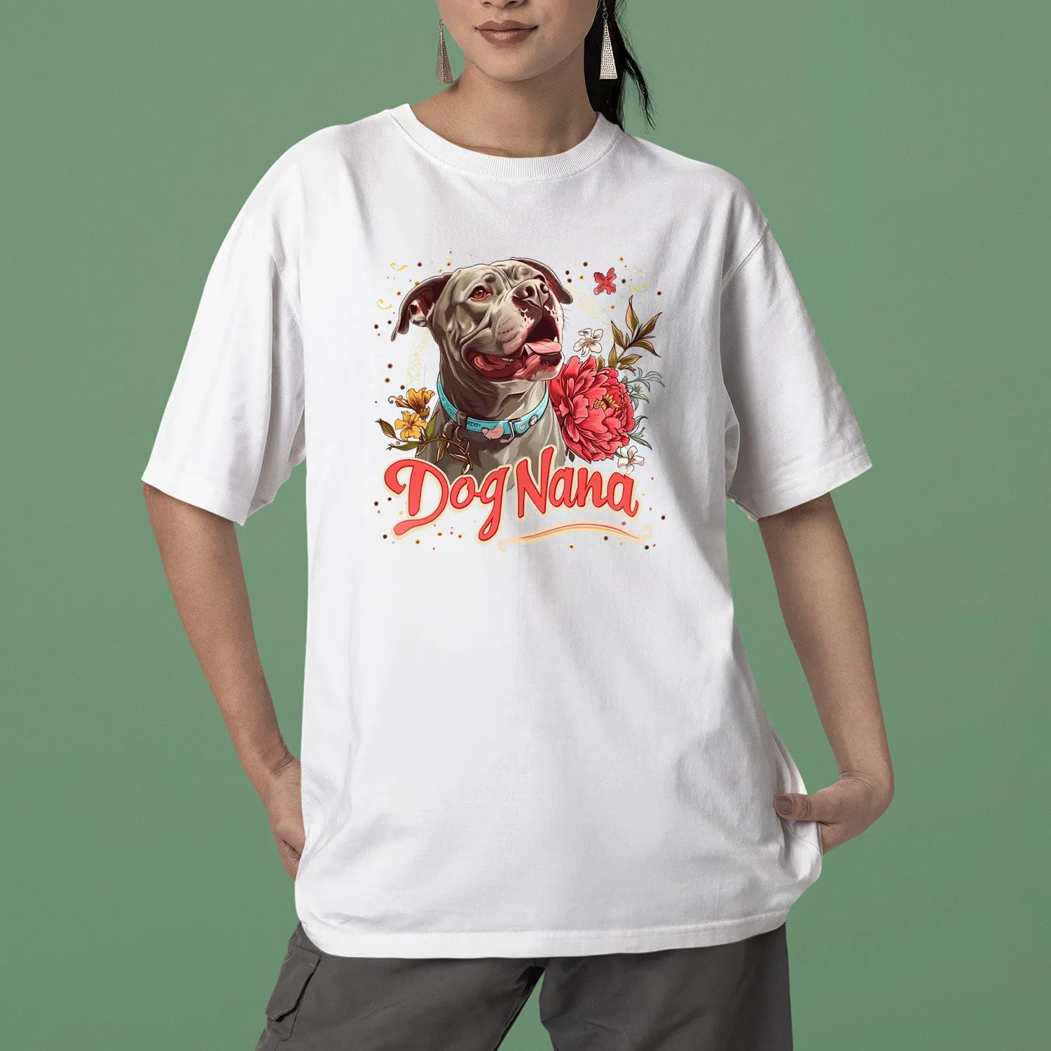 Pit Pull Dog T-shirt, Pet Lover Shirt, Dog Lover Shirt, Dog Nana  T-Shirt, Dog Owner Shirt, Gift For Dog Grandma, Funny Dog Shirts, Women Dog T-Shirt, Mother's Day Gift, Dog Lover Wife Gifts, Dog Shirt 01