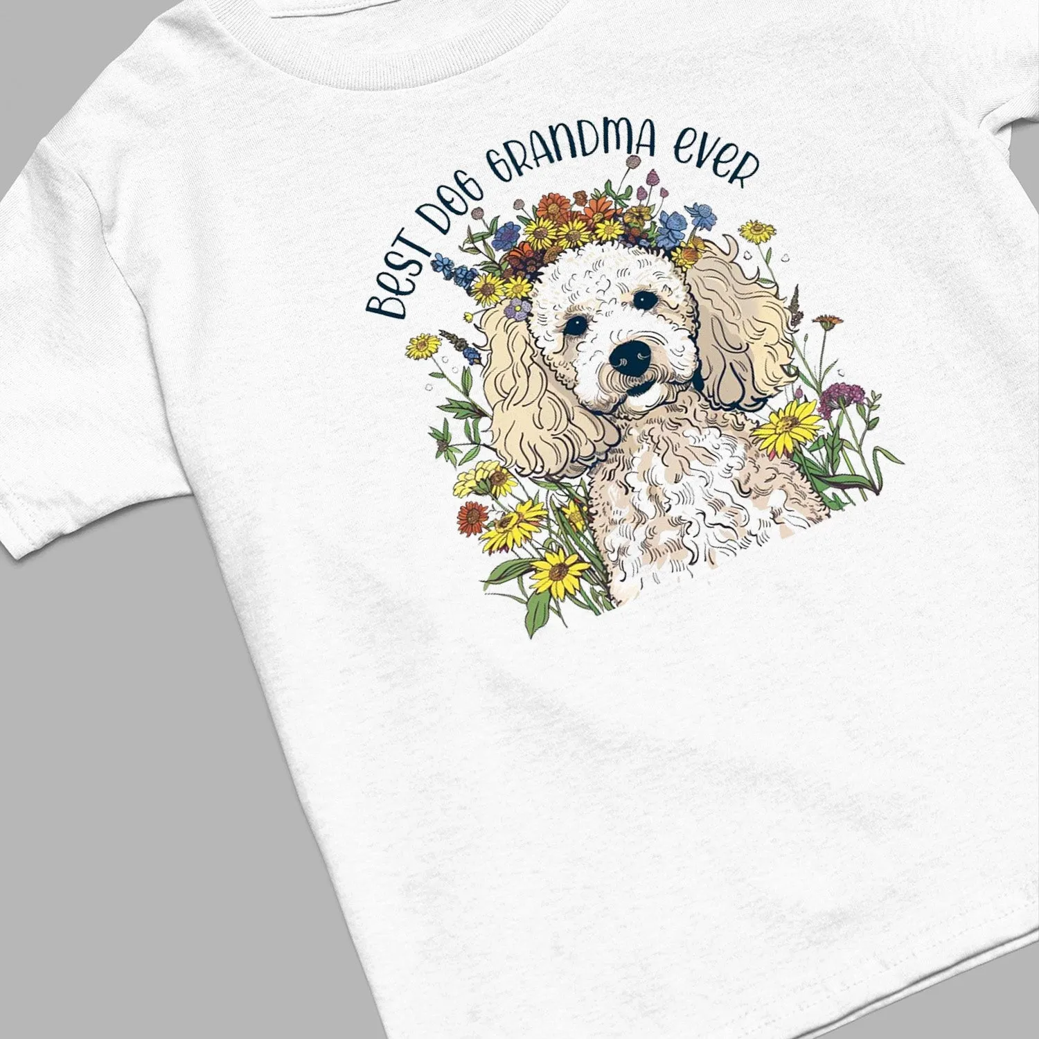 Poodle Dog T-shirt, Pet Lover Shirt, Dog Lover Shirt, Best Dog Grandma Ever T-Shirt, Dog Owner Shirt, Gift For Dog Grandma, Funny Dog Shirts, Women Dog T-Shirt, Mother's Day Gift, Dog Lover Wife Gifts, Dog Shirt