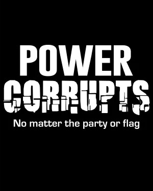 Power Corrupts v2 - Men's Edition