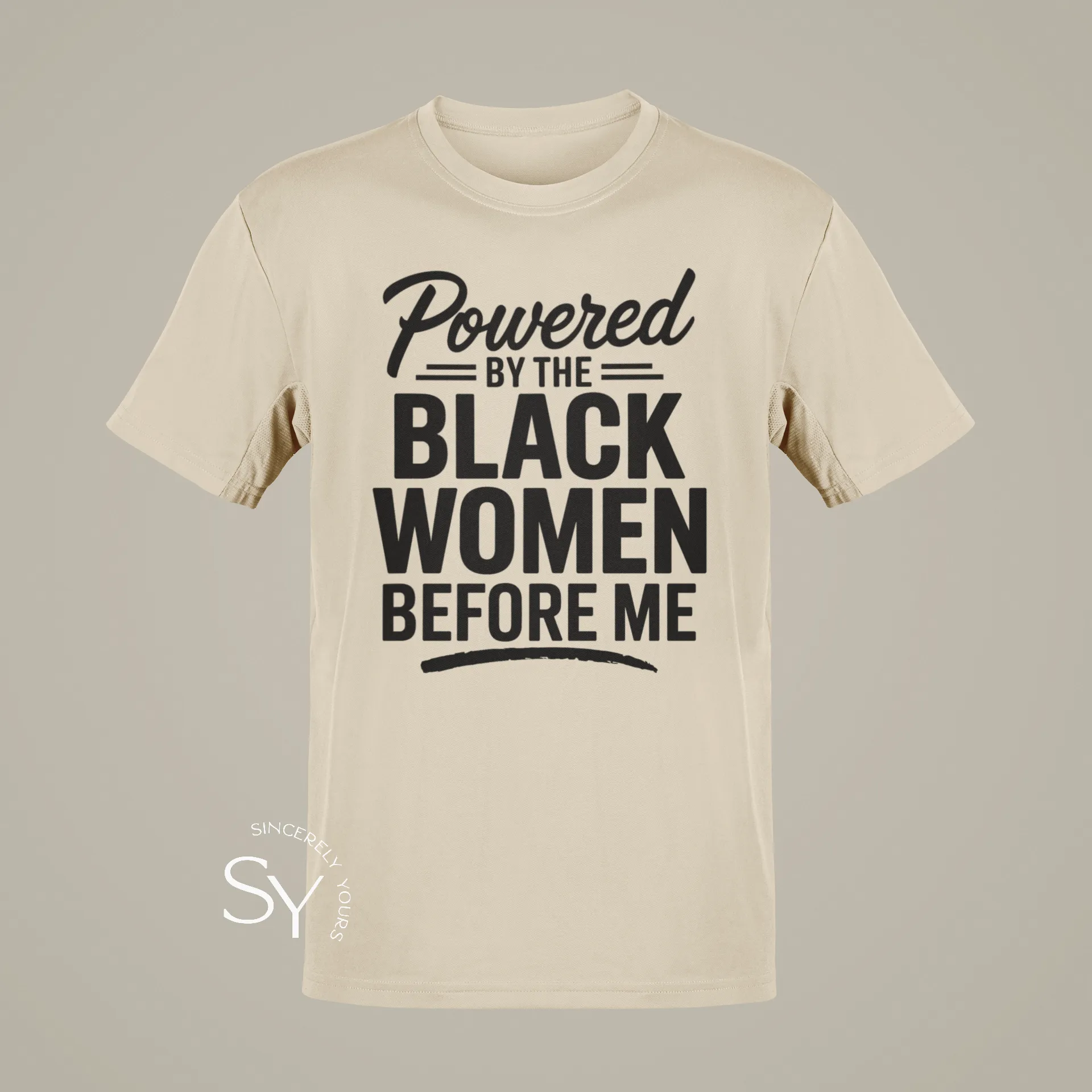Powered by the Black Women before me (unisex) T-Shirt