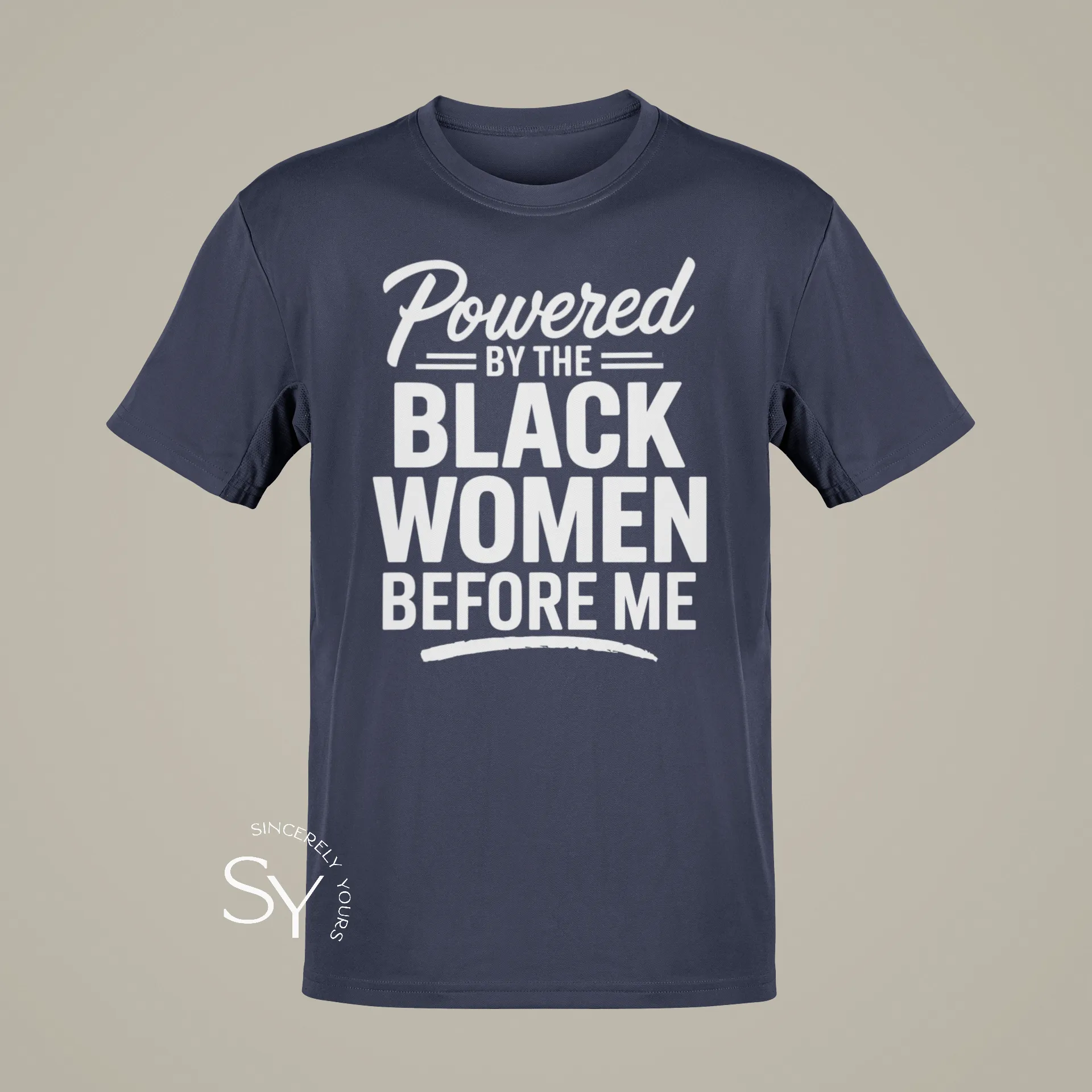 Powered by the Black Women before me (unisex) T-Shirt