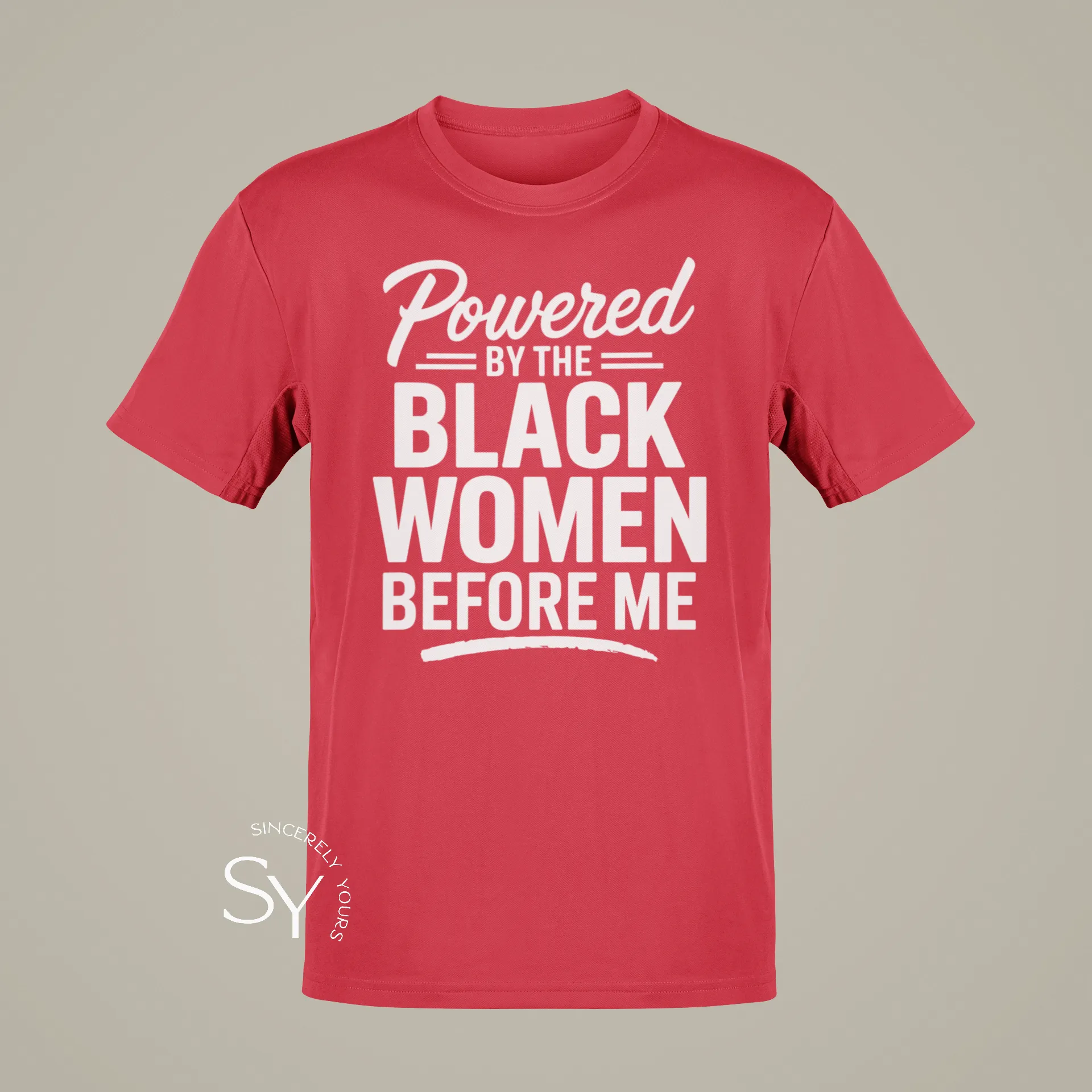 Powered by the Black Women before me (unisex) T-Shirt
