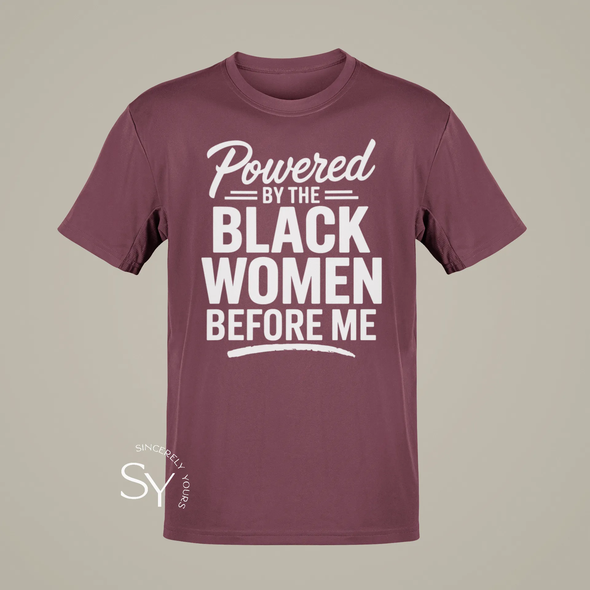 Powered by the Black Women before me (unisex) T-Shirt