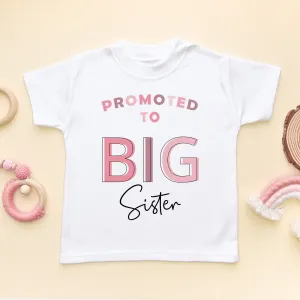 Promoted To Big Sister Pink Letters Personalised Toddler & Kids T Shirt