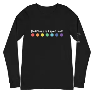 "Deafness is a spectrum" Long Sleeve Tee (White Font)