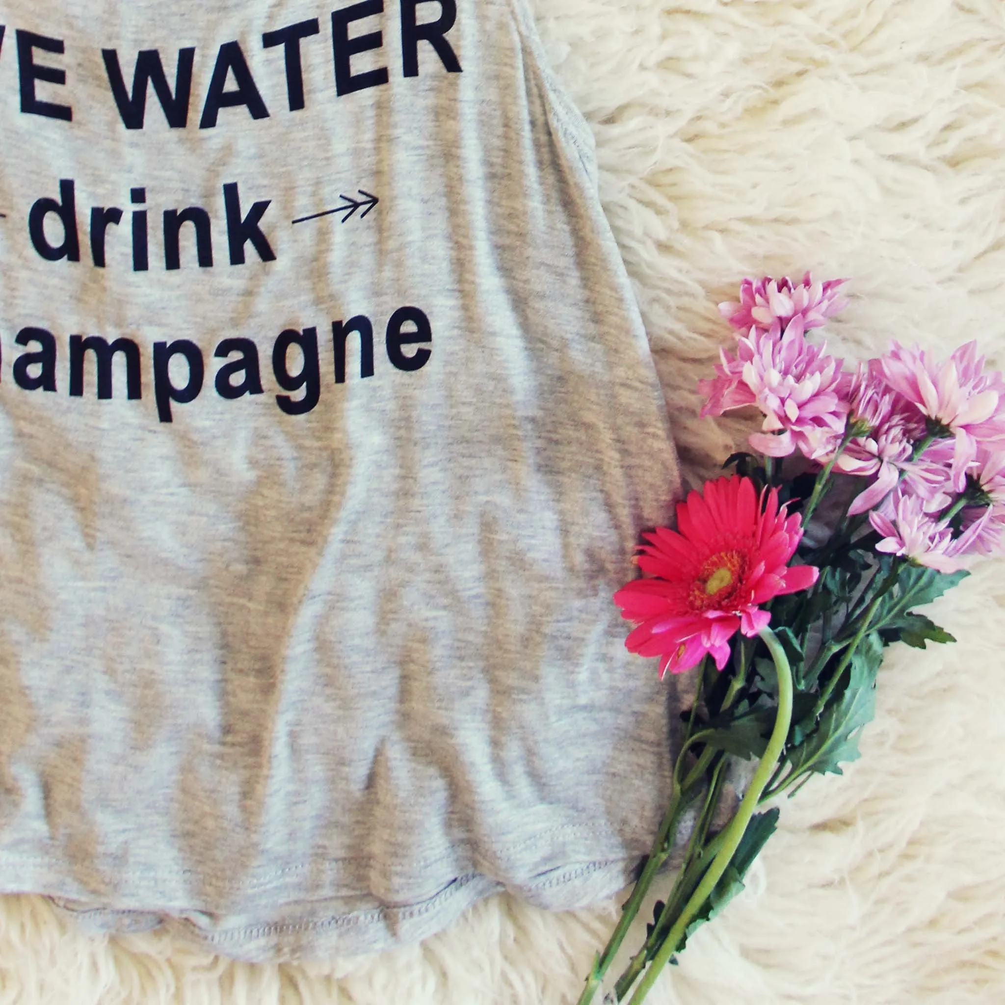 "Drink Champagne" Tank