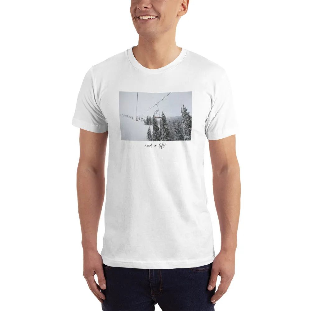 "Need a Lift" Unisex T-Shirt