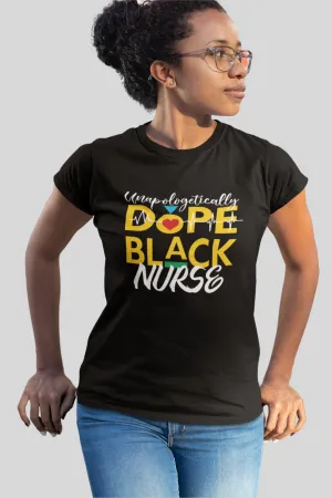 "Unapologetically Dope Black Nurse" Women's Fitted Tee