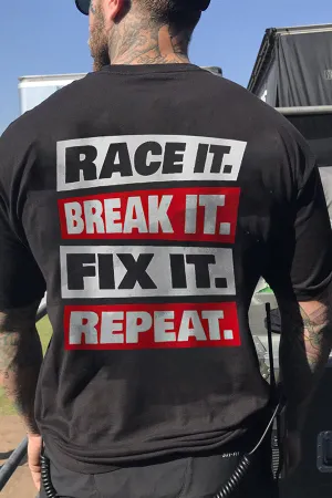Race It Break It Fix It Repeat T-shirts