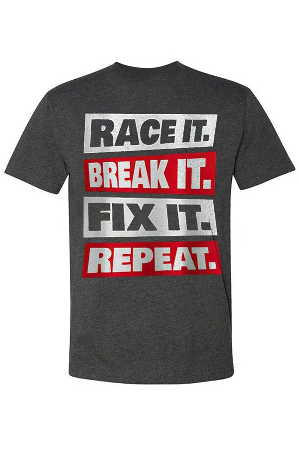 Race It Break It Fix It Repeat T-shirts