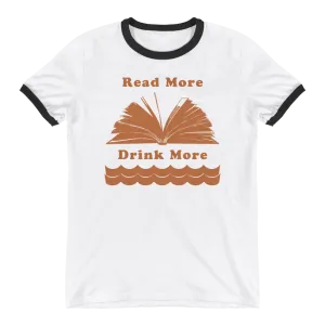 Read More Drink More Ringer T-Shirts