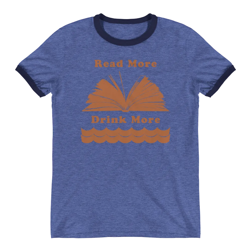 Read More Drink More Ringer T-Shirts