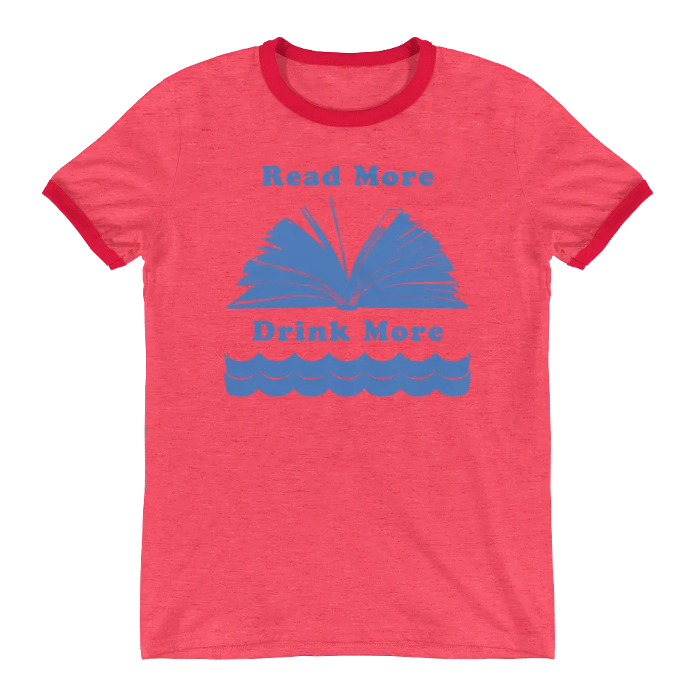 Read More Drink More Ringer T-Shirts