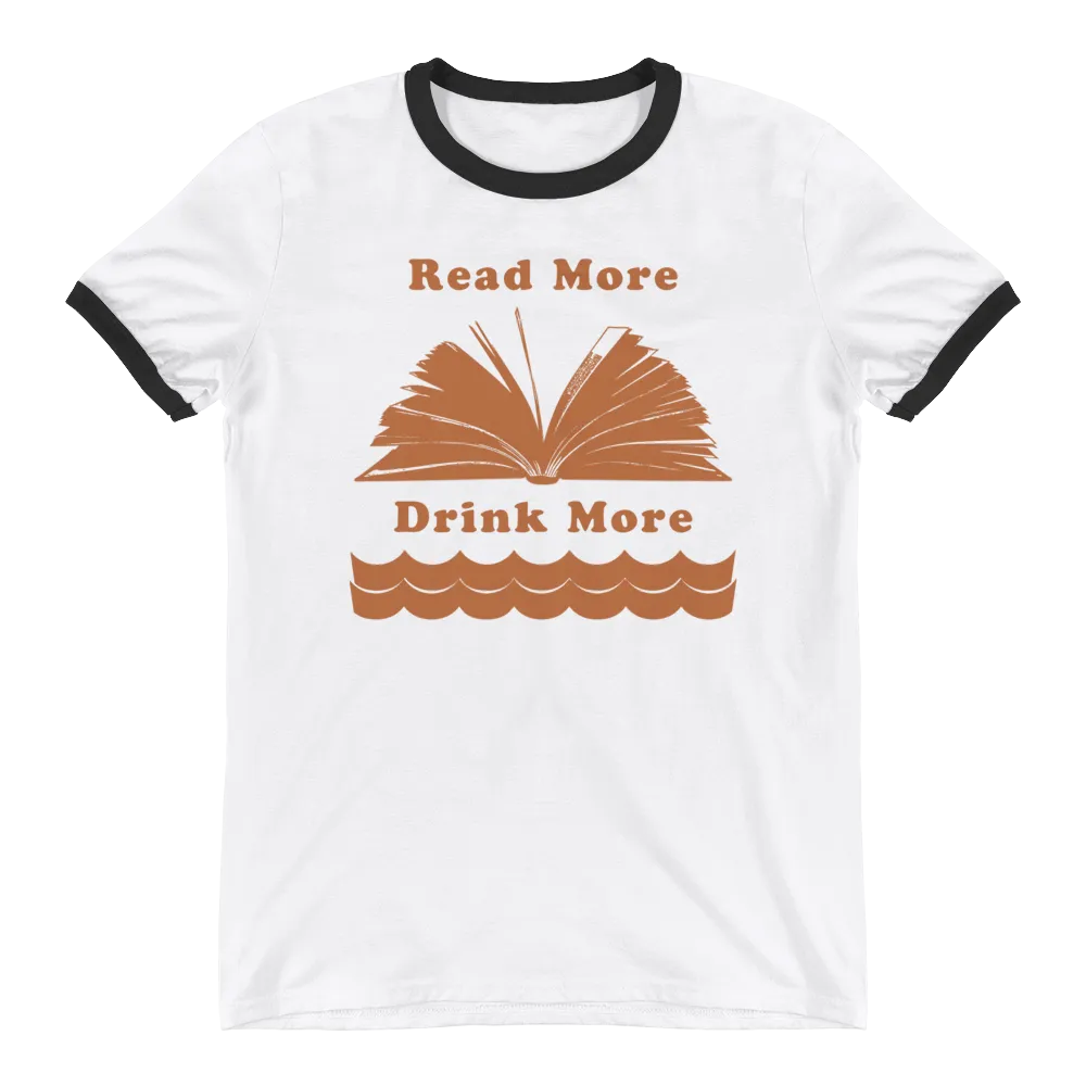 Read More Drink More Ringer T-Shirts