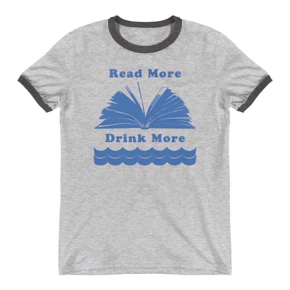 Read More Drink More Ringer T-Shirts