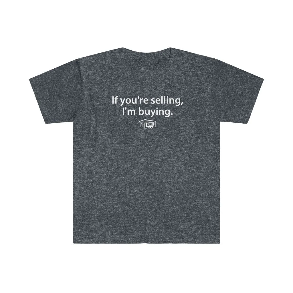 Real Estate T-shirt If You're Selling, I'm Buying Mobile Homes | Men's Fitted Short Sleeve Tee