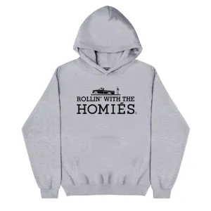 ROLLIN' WITH THE HOMIÉS HOODIE