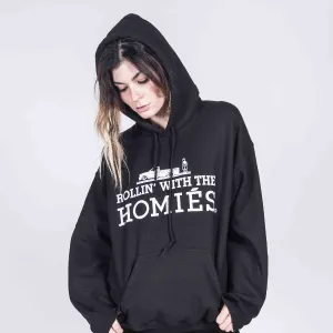 ROLLIN' WITH THE HOMIÉS HOODIE