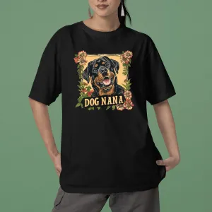 Rottweiler Dog T-shirt, Pet Lover Shirt, Dog Lover Shirt, Dog Nana T-Shirt, Dog Owner Shirt, Gift For Dog Grandma, Funny Dog Shirts, Women Dog T-Shirt, Mother's Day Gift, Dog Lover Wife Gifts, Dog Shirt