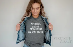 SALE!  Biceps Are Big From Lifting Wine Unisex Tee