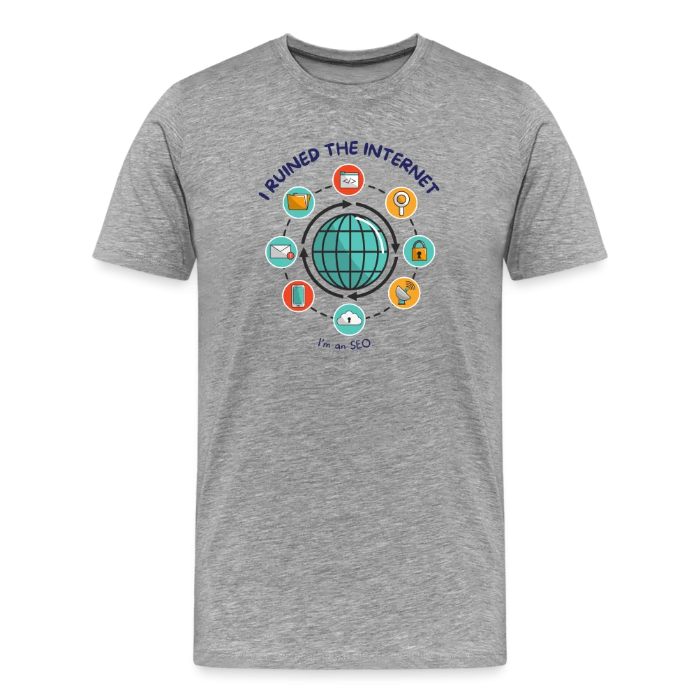 SEO Titan: 'I Ruined the Internet, I'm an SEO' – Men's Light Hue Premium Tee for XL and Up