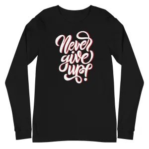Shop Never Give Up Unisex Long Sleeve Tee - Inspire Resilience and Strength