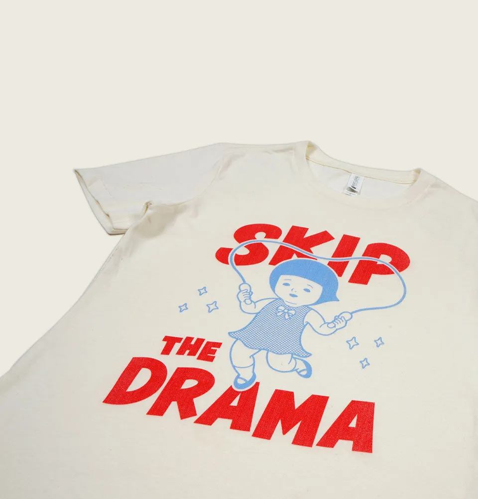 SKIP THE DRAMA Women's T-shirt