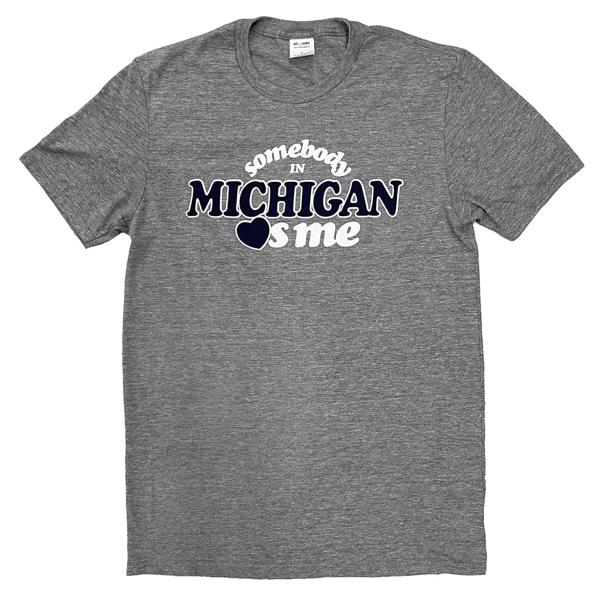 Somebody in Michigan Loves Me Shirt (Discontinued)