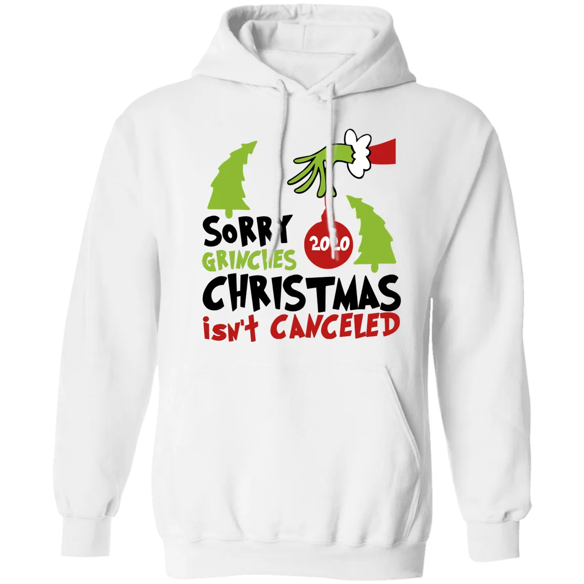 Sorry Grinch 2020 Christmas Isn't Canceled T Shirt